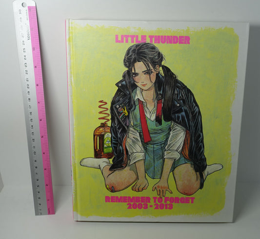 Little Thunder Hard Cover Art Book REMEMBER TO FORGET 2003-2013 320 page