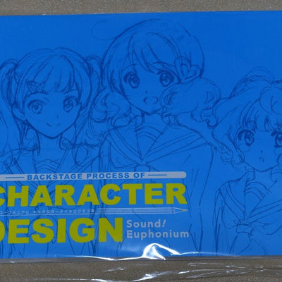 Sound! Euphonium BACKSTAGE PROCESS OF CHARACTER DESIGN ART BOOK 