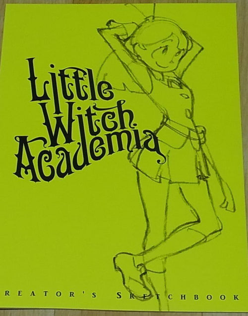 TRIGGER Little Witch Academia CREATOR'S SKETCH BOOK 